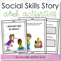 I Will NOT Spit AT Others, Social Skills Story and Activities by Teach  Simple