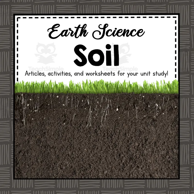 An educational teaching resource from Simply Schoolgirl entitled All About Soil | Earth Science Unit downloadable at Teach Simple.