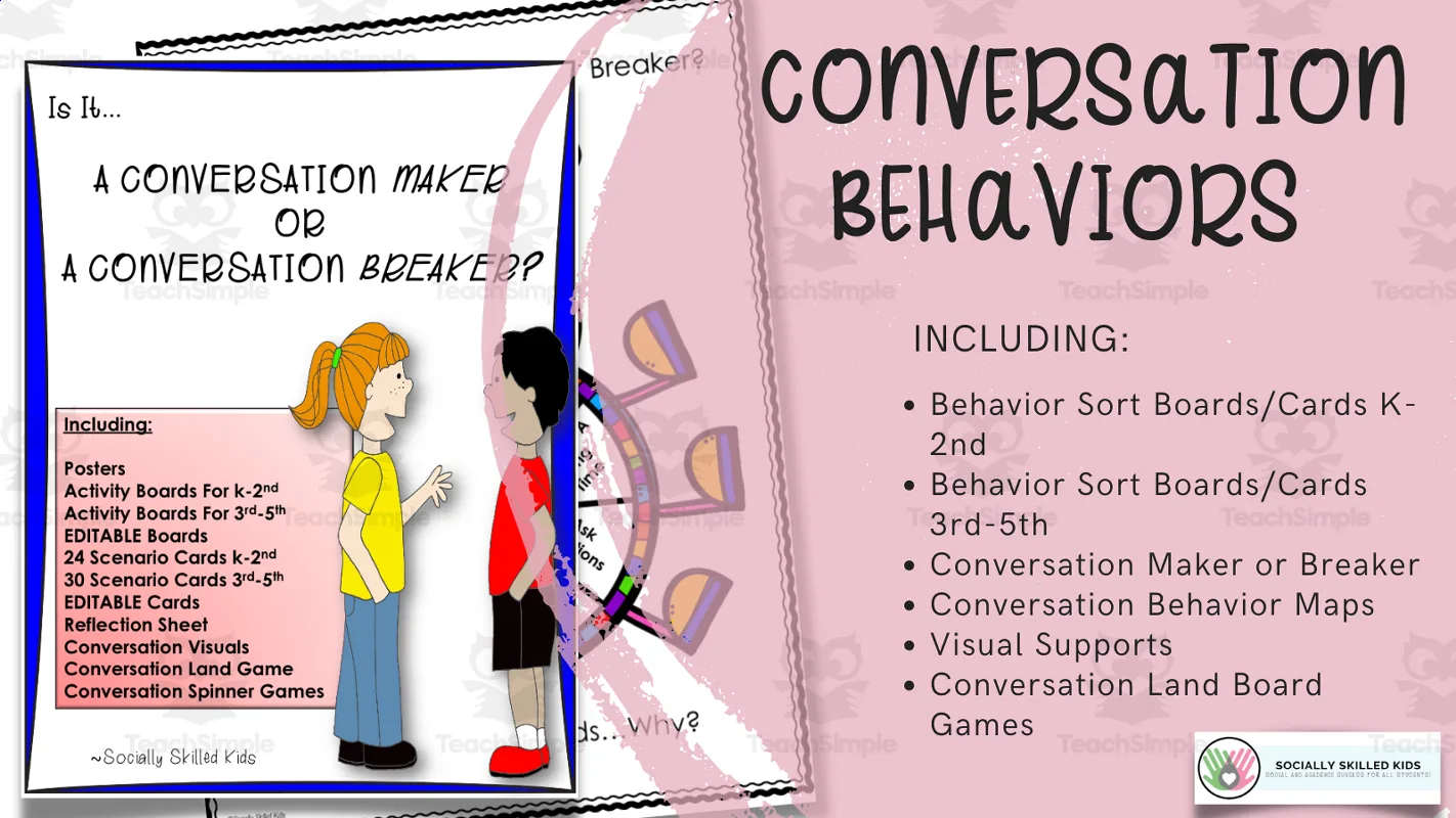 An educational teaching resource from Socially Skilled Kids entitled Conversation Behaviors Differentiated Social Skills Activities For K-5th downloadable at Teach Simple.