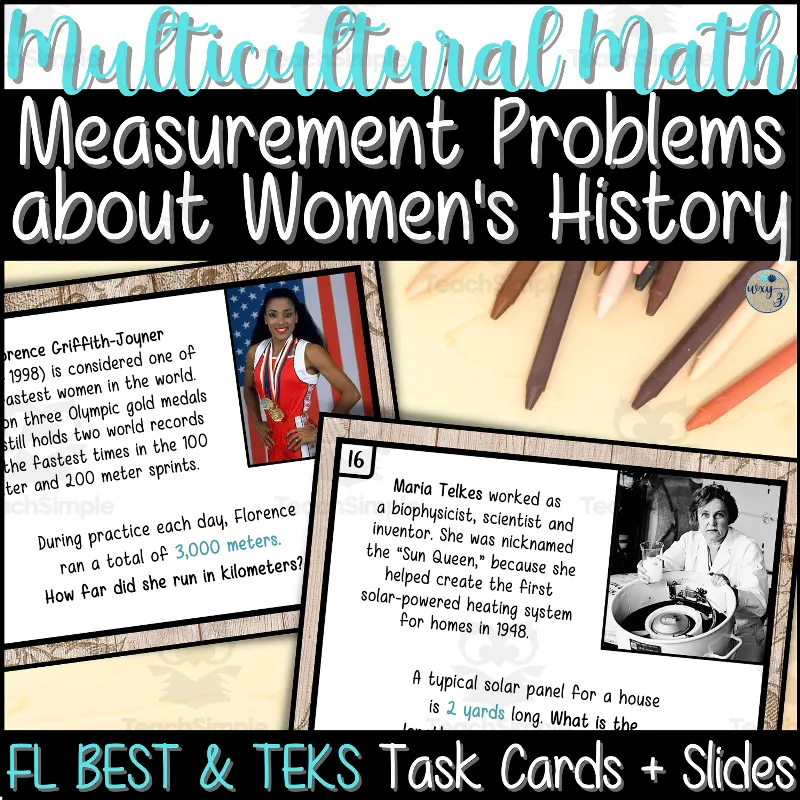 An educational teaching resource from The End of the Alphabet entitled Converting Measurements related to Women's History - Task Cards & Slides for 4th Grade TEKS 4.8B & Florida BEST MA.4.M.1.2 downloadable at Teach Simple.