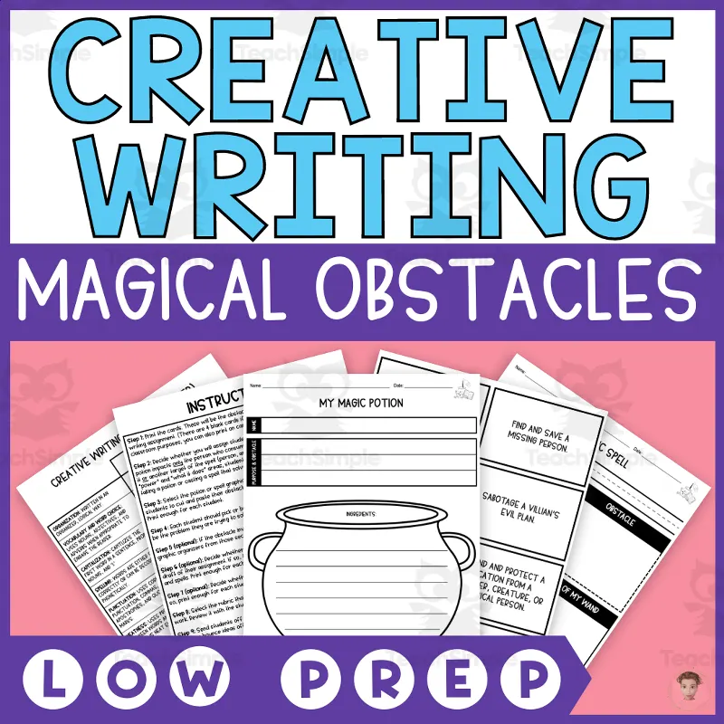 An educational teaching resource from Heather Huhman entitled Creative Writing Prompts (Magical Obstacles Edition) downloadable at Teach Simple.