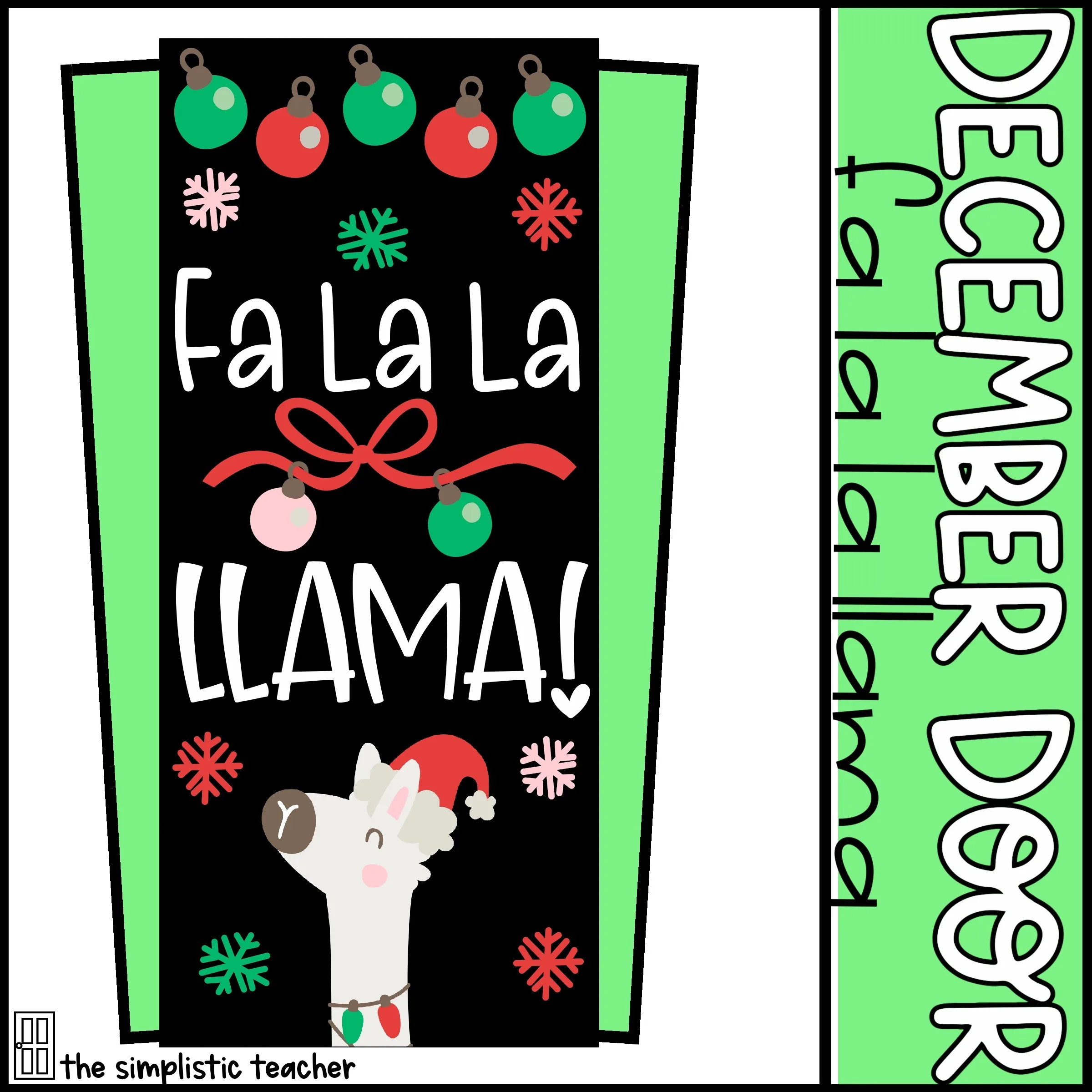 An educational teaching resource from The Simplistic Teacher entitled December Door Set: Fa La La Llama downloadable at Teach Simple.