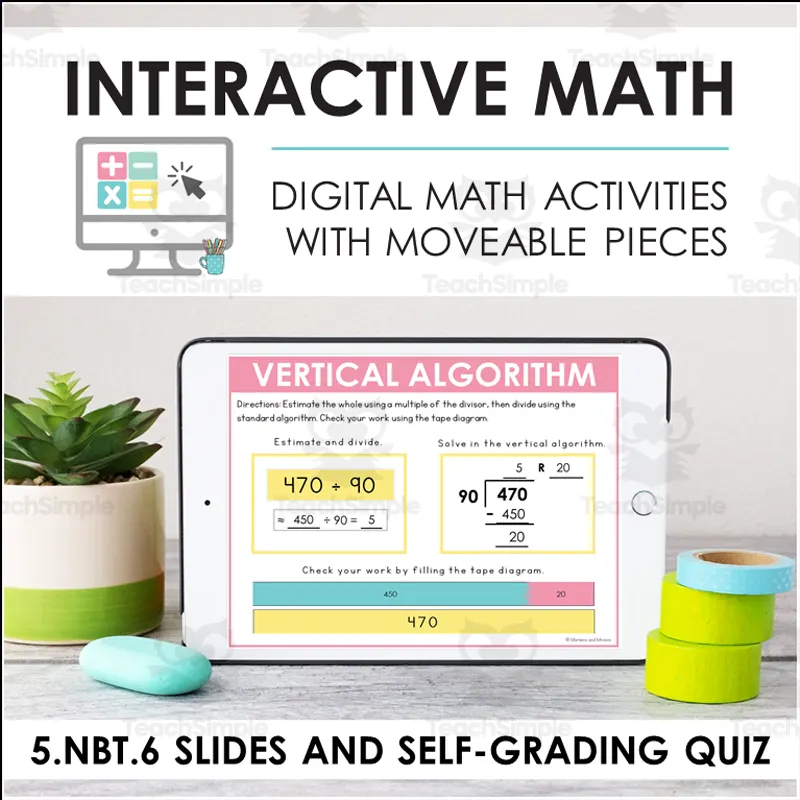 An educational teaching resource from Markers and Minions entitled Digital Math for 5.NBT.6 - Find Whole Number Quotients (Slides + Self-Grading Quiz) downloadable at Teach Simple.