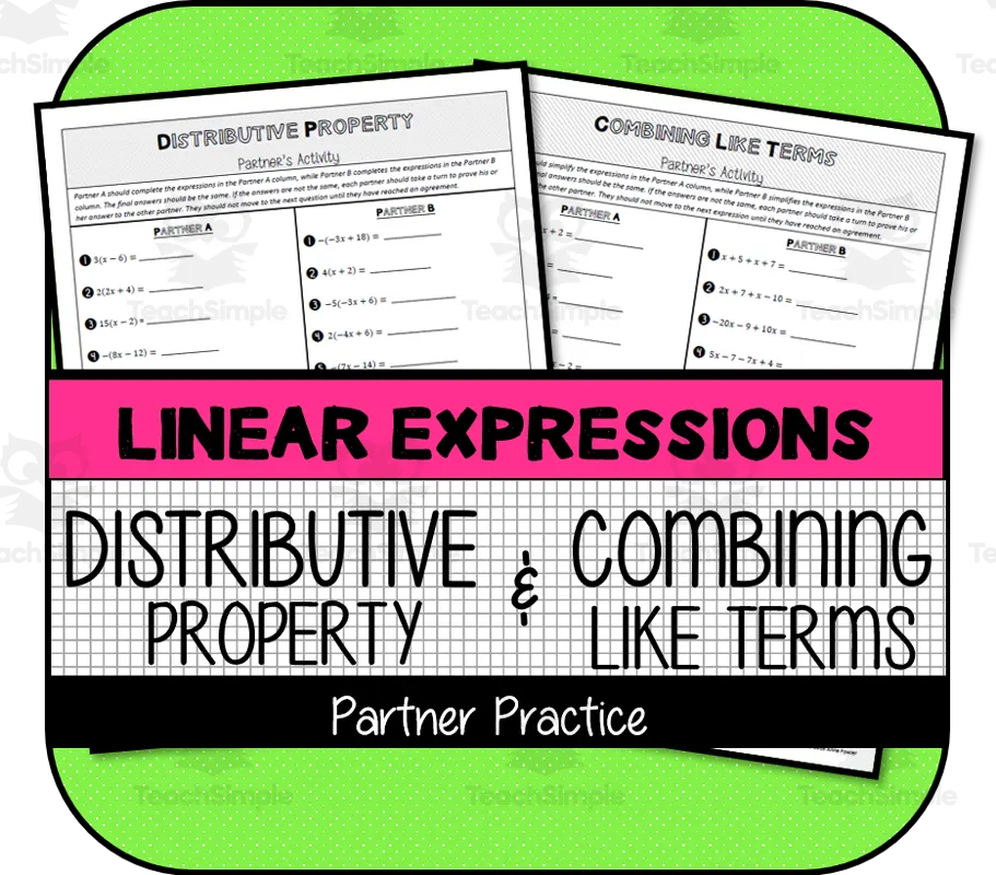 Distributive Property & Combining Like Terms Partner Activity by Teach