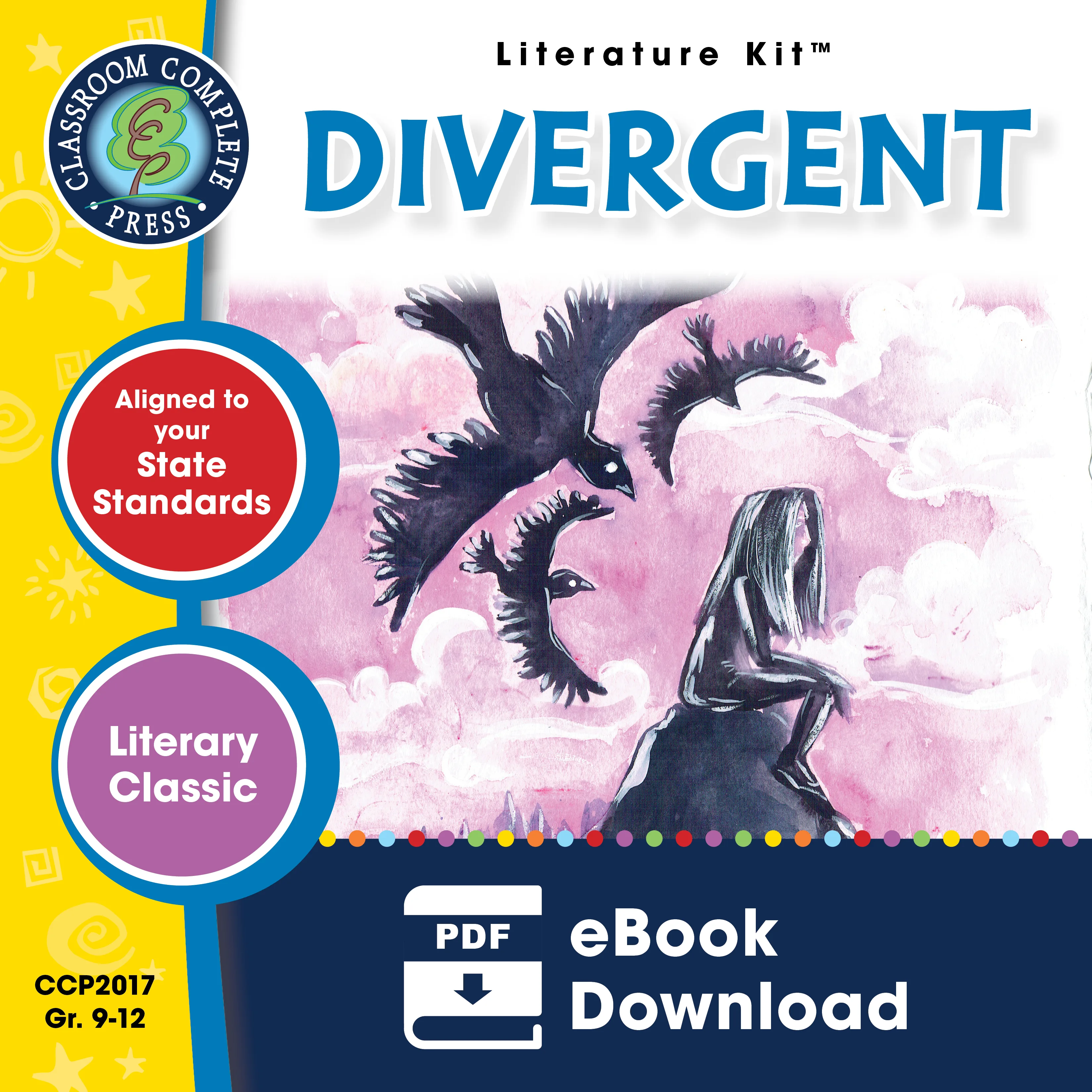 An educational teaching resource from Classroom Complete Press entitled Divergent - Literature Kit Gr. 9-12 downloadable at Teach Simple.