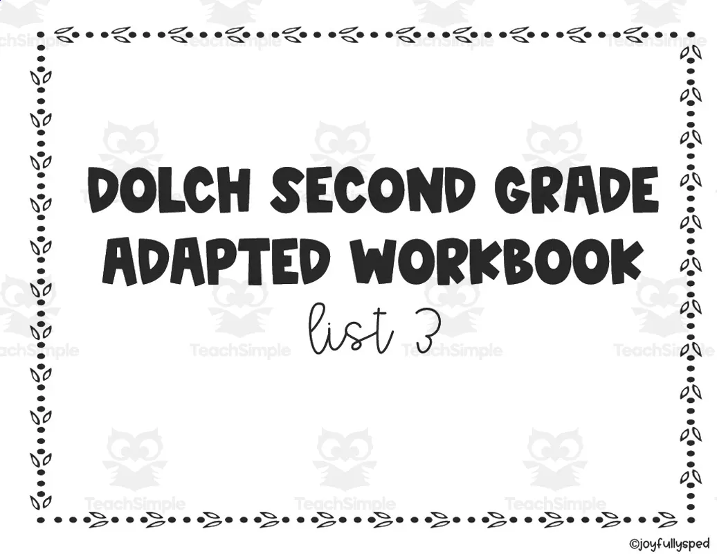 An educational teaching resource from JoyfulToddler entitled Dolch Adapted Workbook: Second Grade - List 3 downloadable at Teach Simple.