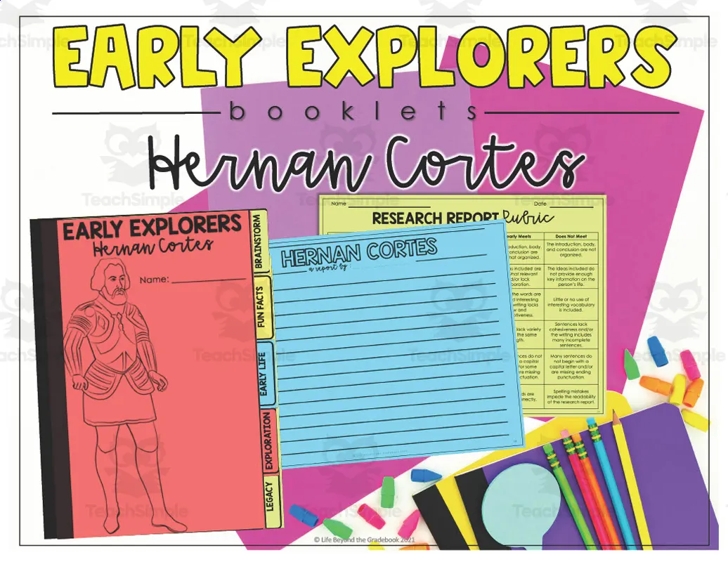 An educational teaching resource from Life Beyond the Gradebook entitled Early Explorers Booklet: Hernan Cortes downloadable at Teach Simple.