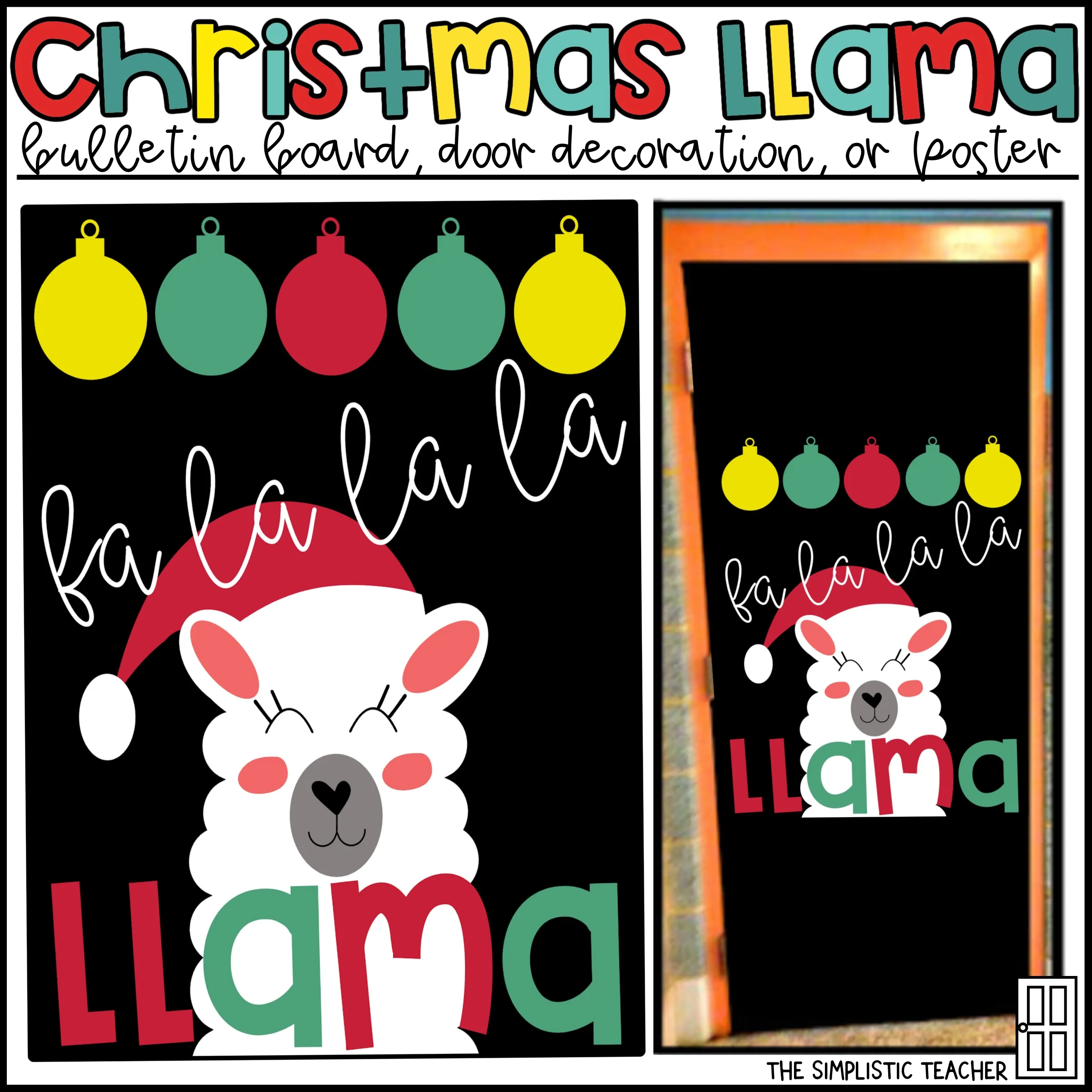 An educational teaching resource from The Simplistic Teacher entitled Fa La La La Llama Christmas Bulletin Board Kit, Door Decoration Set, or Poster downloadable at Teach Simple.