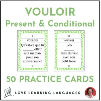 An educational teaching resource from Love Learning Languages entitled French Verb Vouloir - Present & Conditional Tenses - Practice Cards downloadable at Teach Simple.
