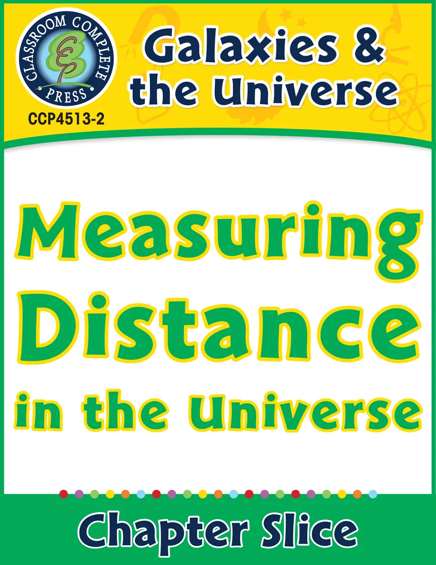 An educational teaching resource from Classroom Complete Press entitled Galaxies & The Universe: Measuring Distance in the Universe Gr. 5-8 downloadable at Teach Simple.