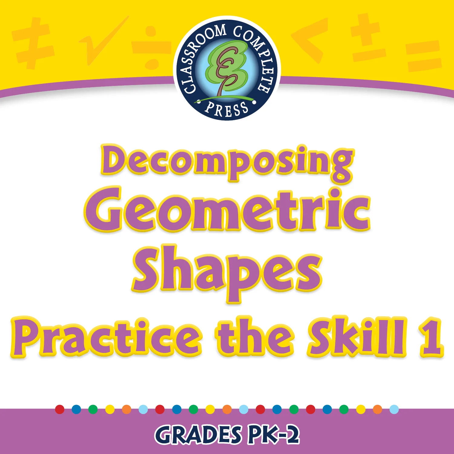 An educational teaching resource from Classroom Complete Press entitled Geometry: Decomposing Geometric Shapes - Practice the Skill 1 - FLASH-MAC downloadable at Teach Simple.