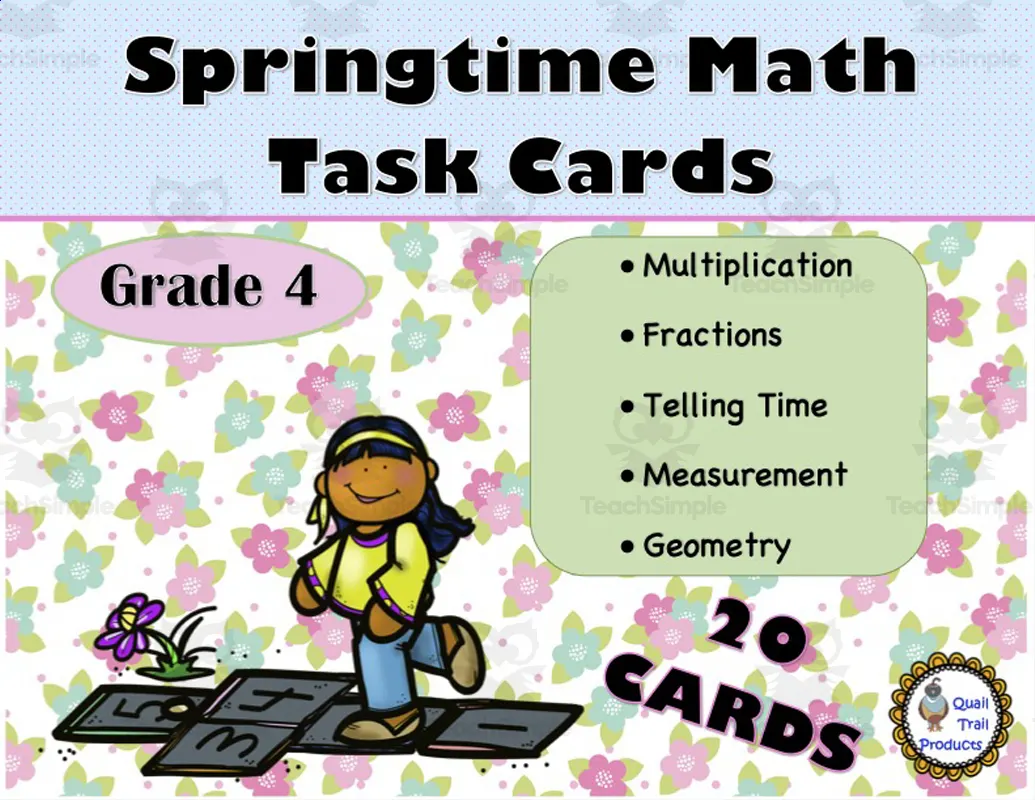 An educational teaching resource from Quail Trail Products entitled Grade 4 Springtime Math Task Cards downloadable at Teach Simple.