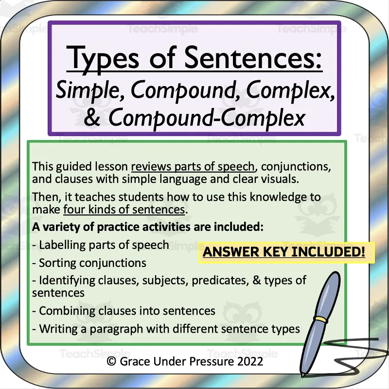 An educational teaching resource from Grace Under Pressure entitled Grammar: Types of Sentences: Simple, Compound, Complex downloadable at Teach Simple.