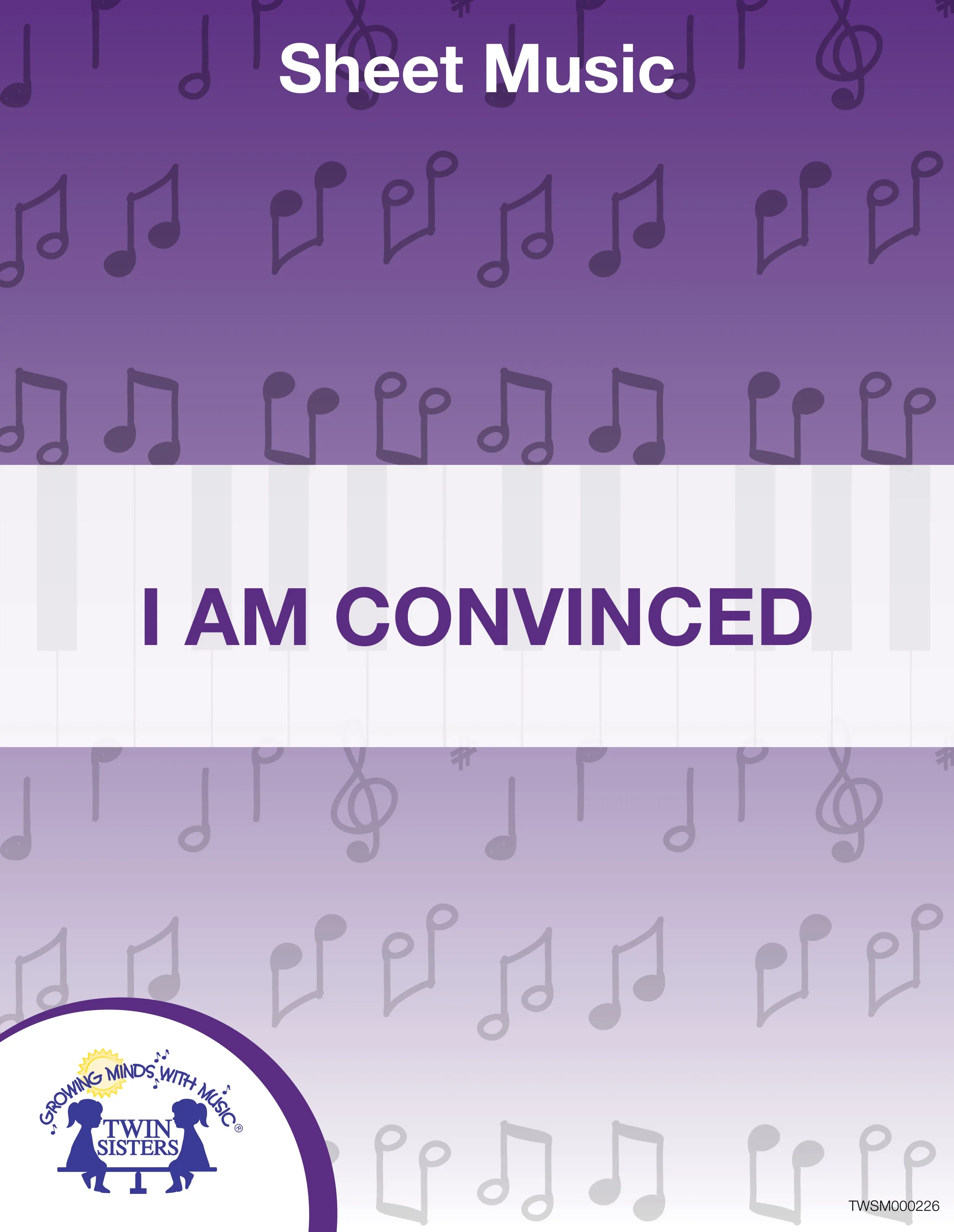 An educational teaching resource from Twin Sisters Digital Media entitled I Am Convinced Sheet Music downloadable at Teach Simple.