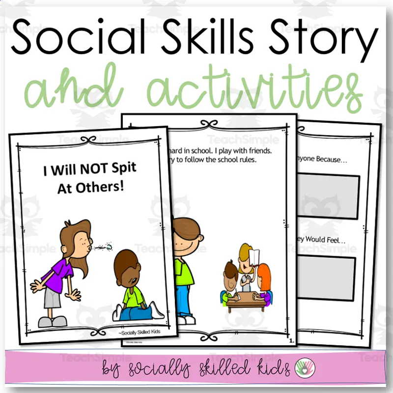 An educational teaching resource from Socially Skilled Kids entitled I Will NOT Spit AT Others, Social Skills Story and Activities downloadable at Teach Simple.