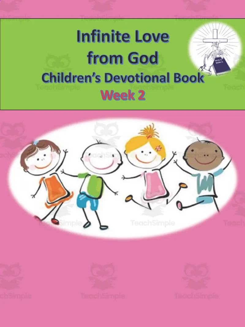 An educational teaching resource from Golden Promise entitled Infinite Love from God | Children's Devotional Book Week 2 downloadable at Teach Simple.