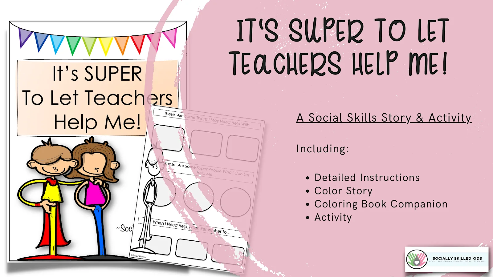 An educational teaching resource from Socially Skilled Kids entitled It's Super To Let Teachers Help Me!  Social Skills Story & Activity downloadable at Teach Simple.