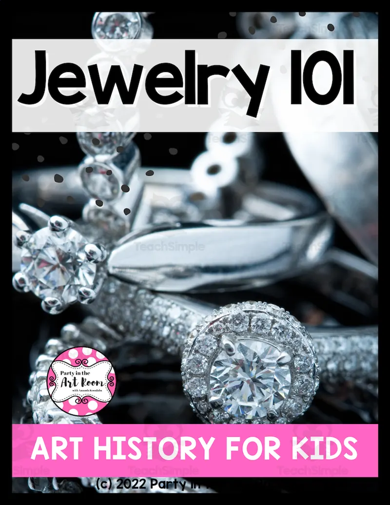 An educational teaching resource from Party in the Art Room - Arts & Crafts for Kids | Arts Integration entitled Jewelry 101 Art History downloadable at Teach Simple.