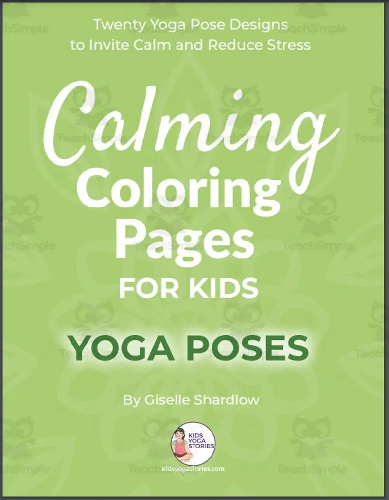 An educational teaching resource from Kids Yoga Stories entitled Kids Yoga Stories: Calming Coloring Pages for Kids - Yoga Poses downloadable at Teach Simple.