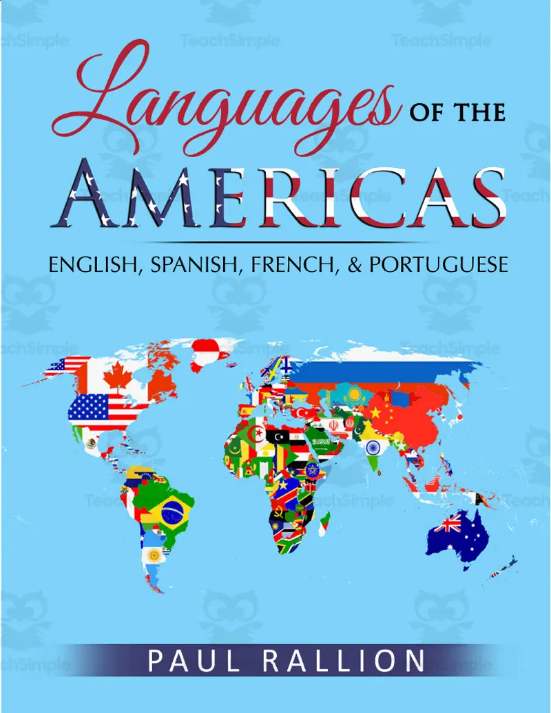 An educational teaching resource from Paul Rallion entitled Languages of the Americas: Spanish, English, French, Portuguese eBook downloadable at Teach Simple.