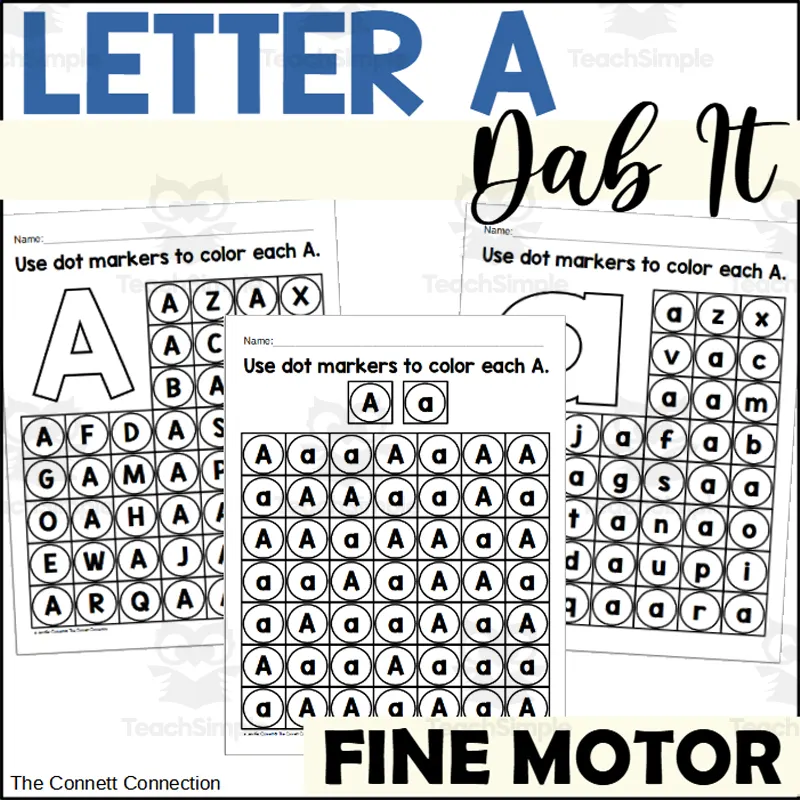 An educational teaching resource from The Connett Connection entitled Letter A Dab It Worksheets downloadable at Teach Simple.