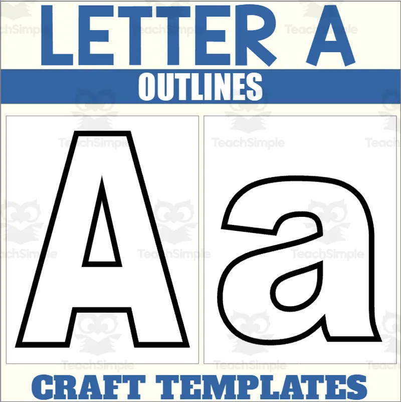 Letter A Outlines for Alphabet Crafts by Teach Simple