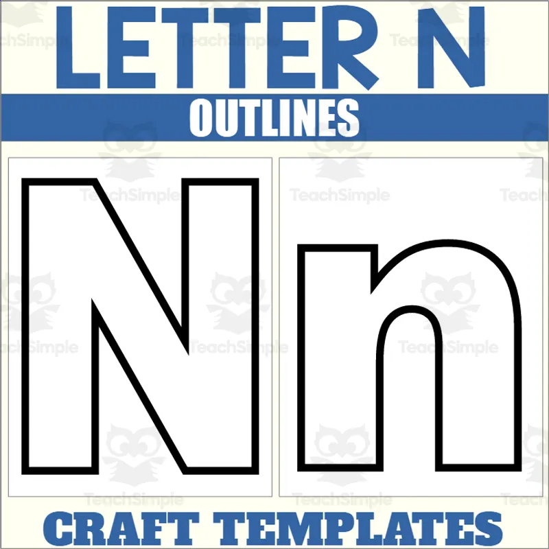 Letter N Outlines for Alphabet Crafts by Teach Simple