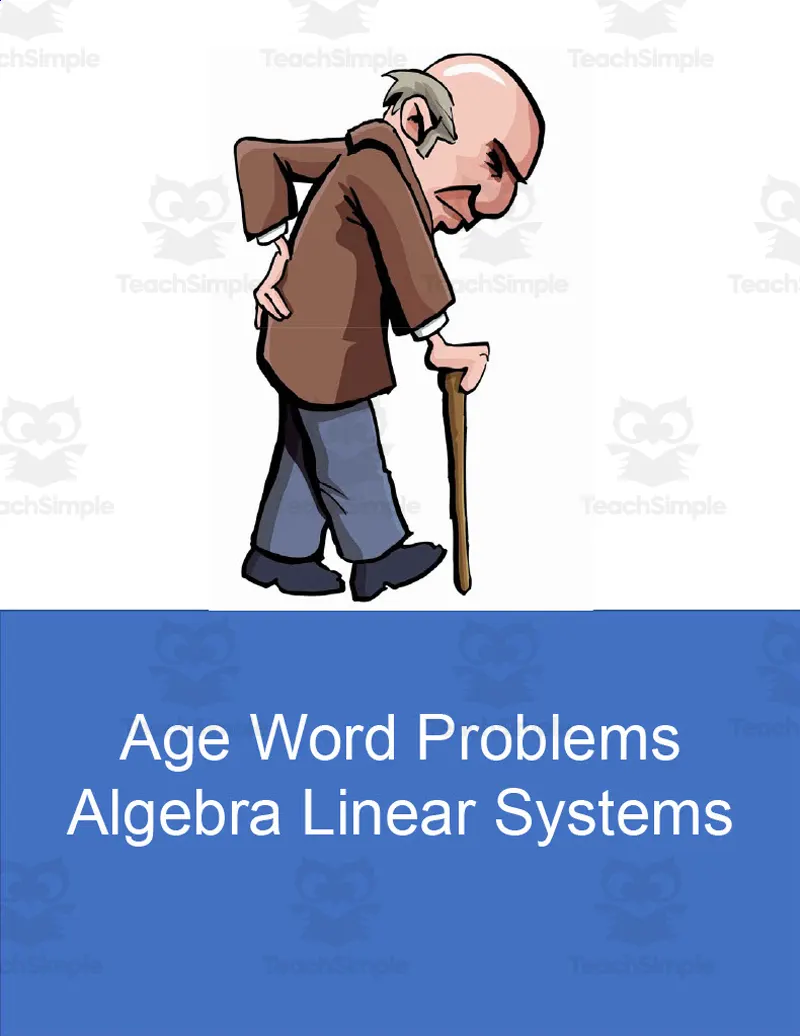 An educational teaching resource from Mister G's Teacher Shop entitled Linear Systems Age Word Problems downloadable at Teach Simple.