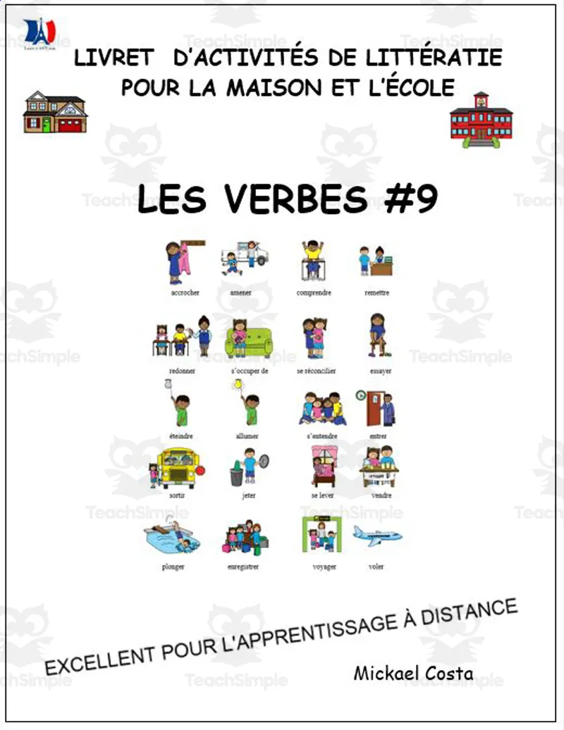 An educational teaching resource from Learn it ANY way entitled Livret d’activités de littératie et vocabulaire: Les verbes, volume 9 downloadable at Teach Simple.