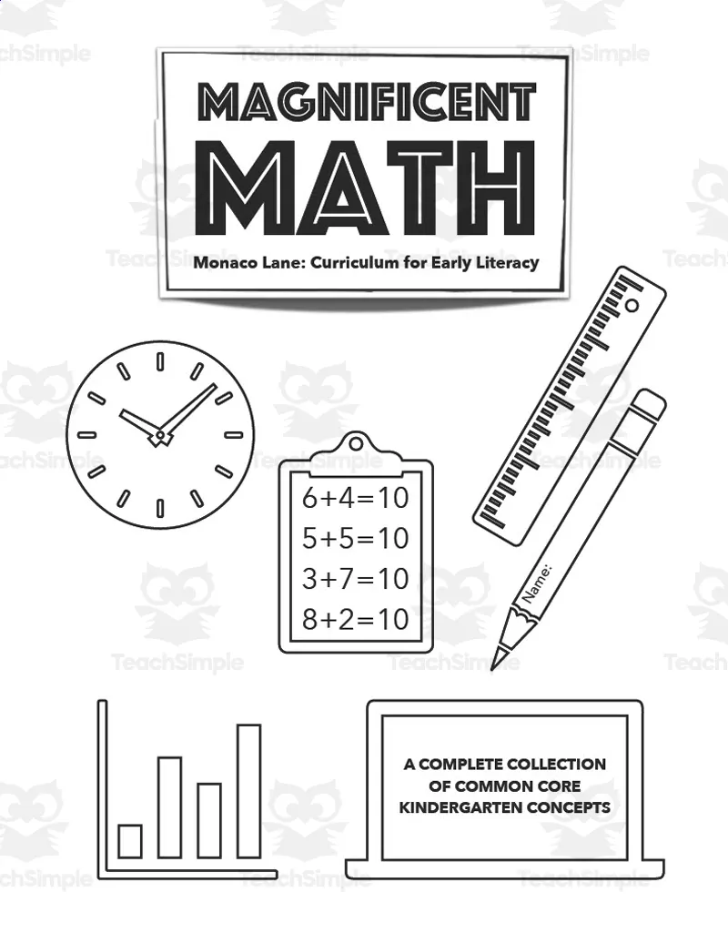 An educational teaching resource from Monaco Lane Curriculum for Early Literacy entitled Magnificent Math Kindergarten Workbook downloadable at Teach Simple.