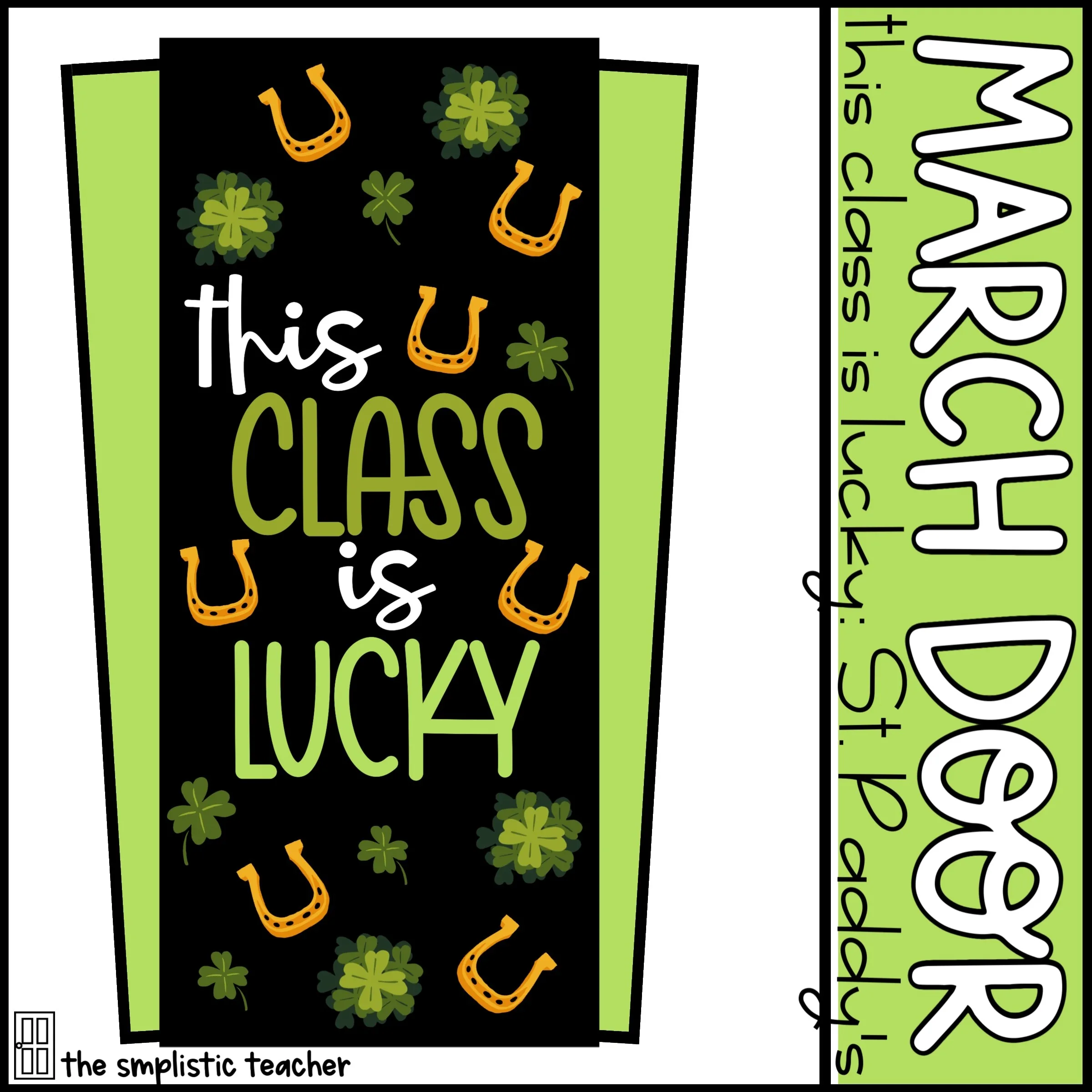 An educational teaching resource from The Simplistic Teacher entitled March/St. Patrick's Day Door Set: This Class is Lucky downloadable at Teach Simple.