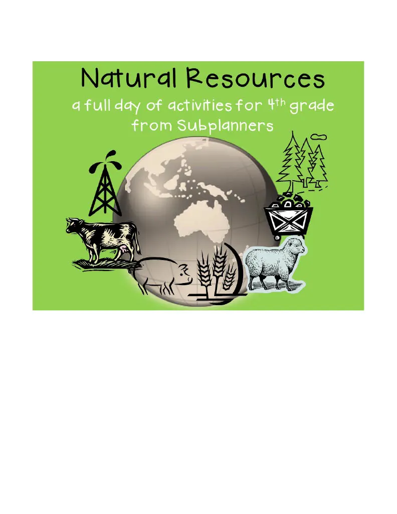 An educational teaching resource from Subplanners by Jean Snowden entitled Natural Resources: Full Day Substitute Plans downloadable at Teach Simple.