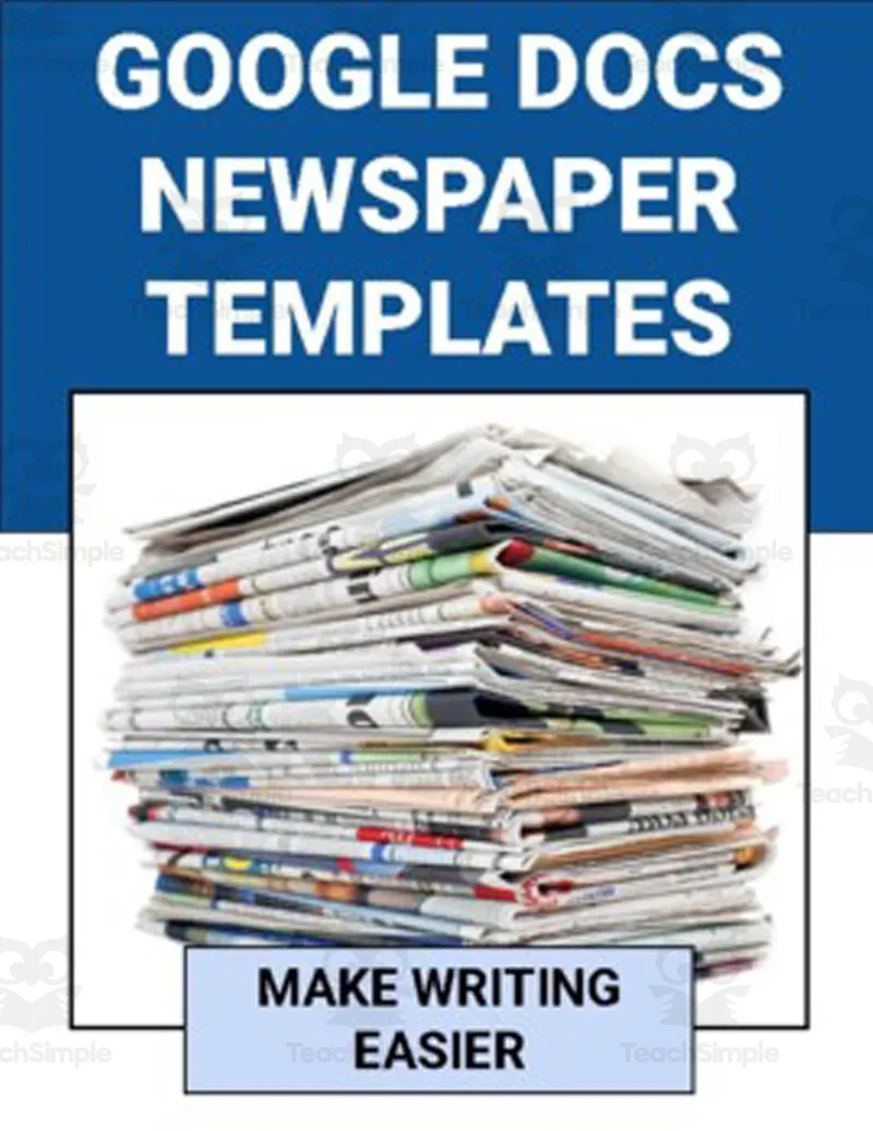 Newspaper Templates (Four Styles) Google Docs by Teach Simple