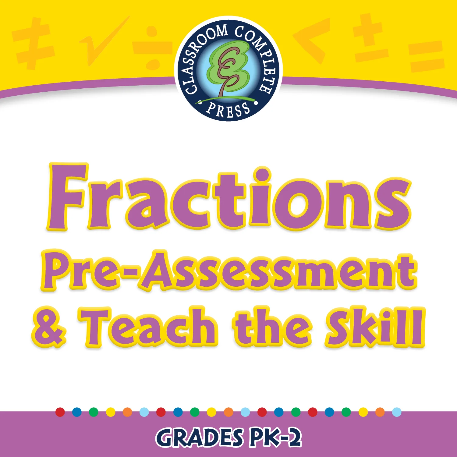 An educational teaching resource from Classroom Complete Press entitled Number & Operations: Fractions - Pre-Assessment & Teach the Skill - FLASH-MAC downloadable at Teach Simple.