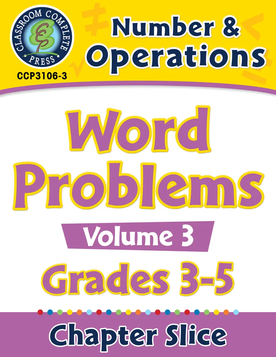 An educational teaching resource from Classroom Complete Press entitled Number & Operations: Word Problems Vol. 3 Gr. 3-5 downloadable at Teach Simple.