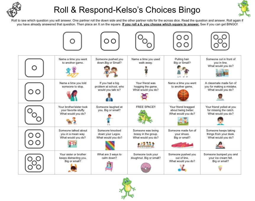 An educational teaching resource from Jennifer Moyer Taylor entitled Roll & Respond-Kelso's Choices SEL Bingo Game (Grades 1-3) downloadable at Teach Simple.