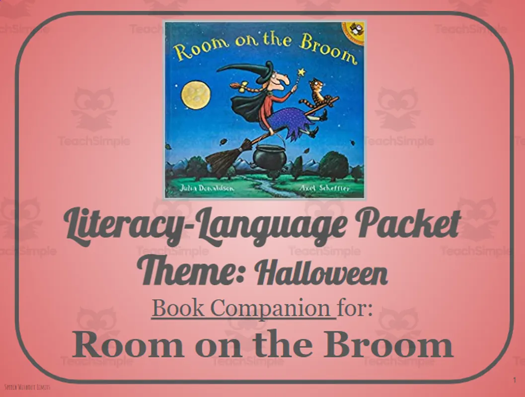 An educational teaching resource from Belleville Area Special Services Cooperative (BASSC) entitled Room on the Broom: Language-Literacy Book Companion Packet downloadable at Teach Simple.