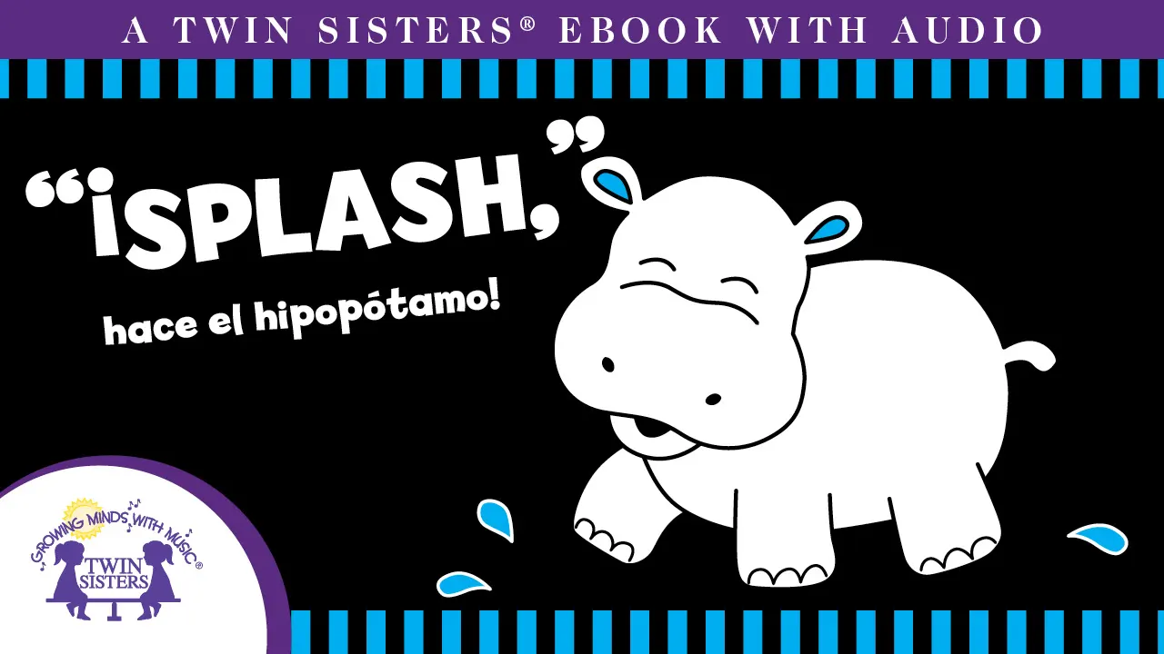 An educational teaching resource from Twin Sisters Digital Media entitled Spanish: “¡Splash” hace el Hipopótamo! Video Storybook downloadable at Teach Simple.