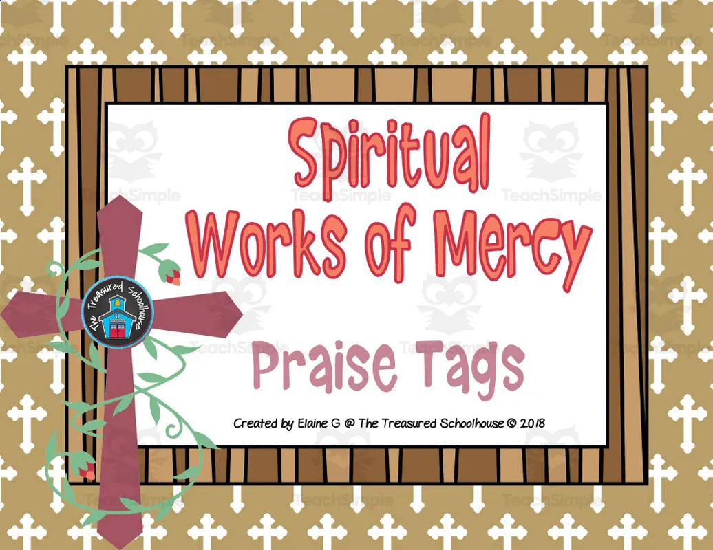 Spiritual Works of Mercy Praise Tags by Teach Simple