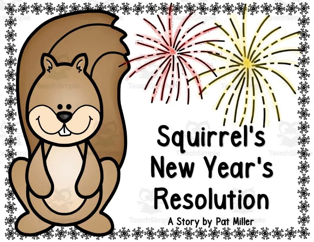 Squirrel's New Year's Resolution Interactive Reading Packet by Teach