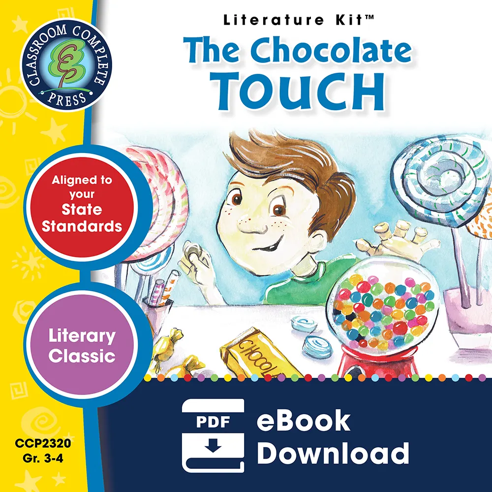An educational teaching resource from Classroom Complete Press entitled The Chocolate Touch - Literature Kit Gr. 3-4 downloadable at Teach Simple.