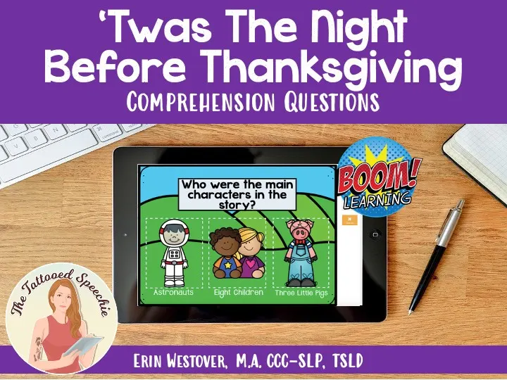 An educational teaching resource from The Tattooed Speechie entitled 'Twas The Night Before Thanksgiving WH- Questions - BOOM Cards downloadable at Teach Simple.