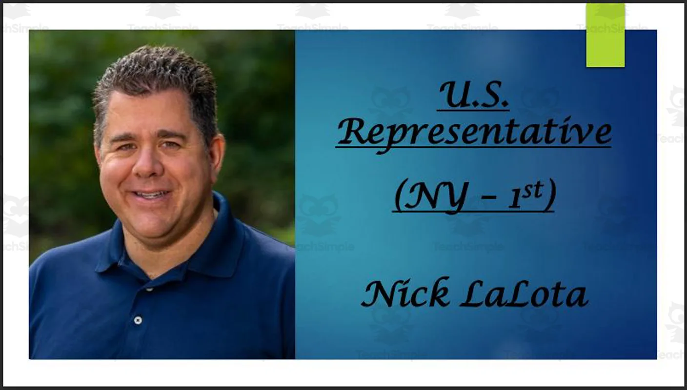 U.S. Representative Nick LaLota (NY - 1st) BIO PPT by Teach Simple