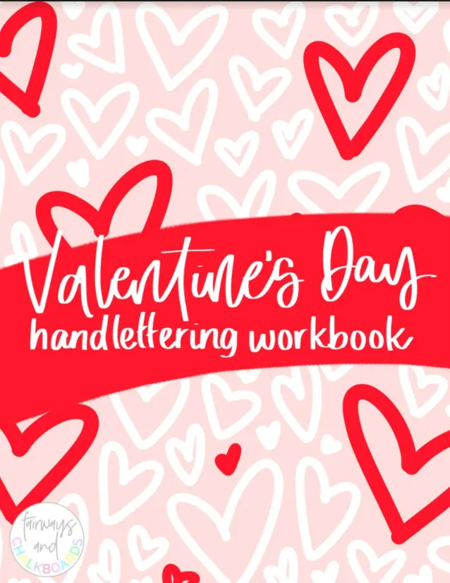 An educational teaching resource from Fairways and Chalkboards entitled Valentine's Day Hand Lettering Workbook downloadable at Teach Simple.