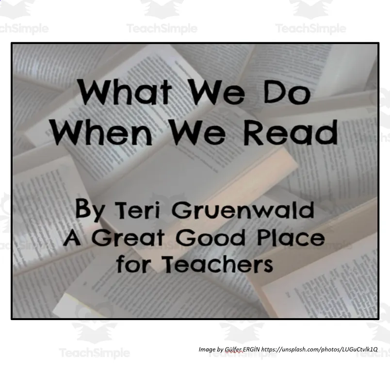 An educational teaching resource from Intentional Teaching and Learning entitled What We Do When We Read downloadable at Teach Simple.