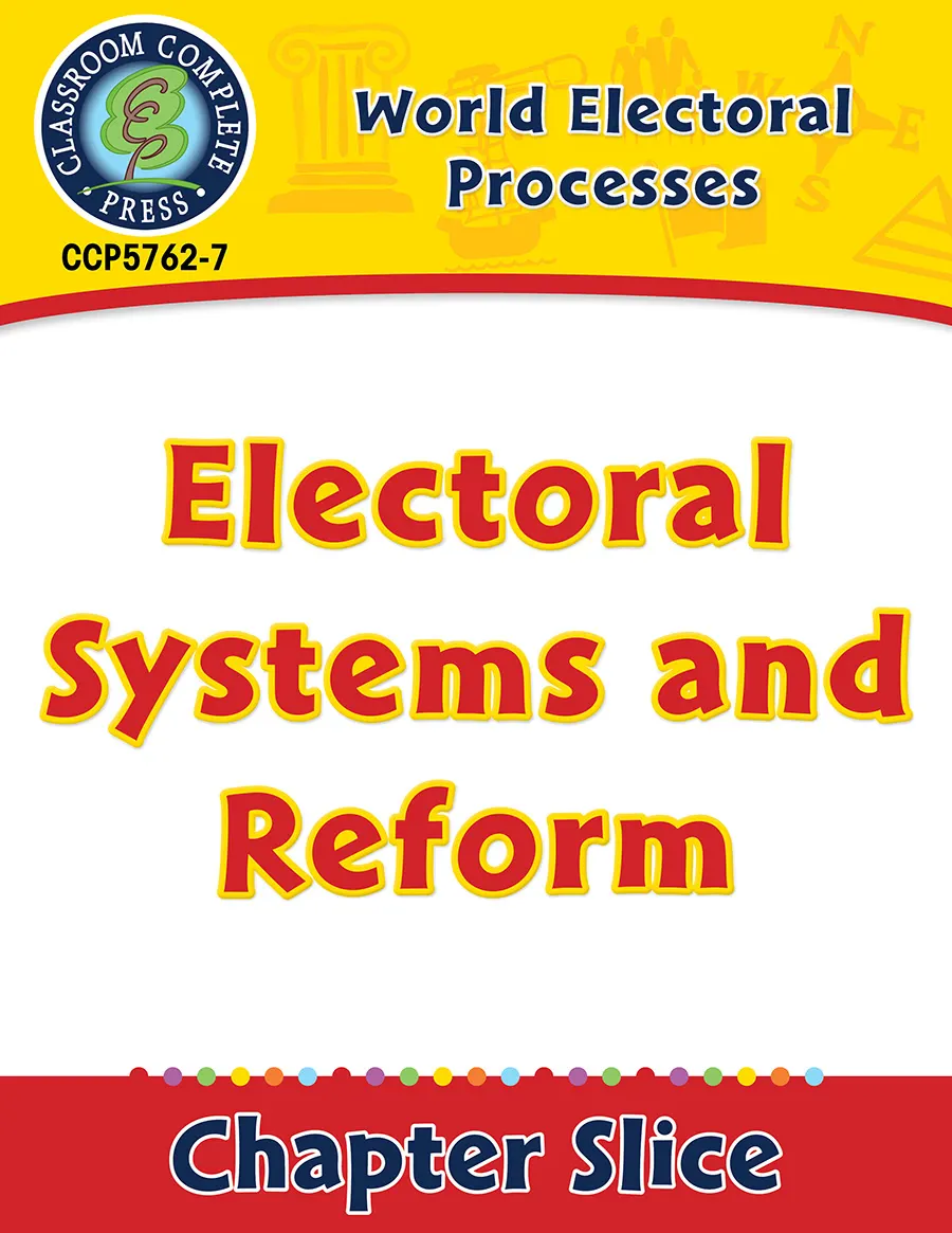 An educational teaching resource from Classroom Complete Press entitled World Electoral Processes: Electoral Systems and Reform Gr. 5-8 downloadable at Teach Simple.