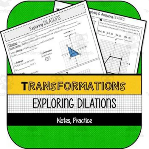 Exploring Dilations NOTES & PRACTICE by Teach Simple