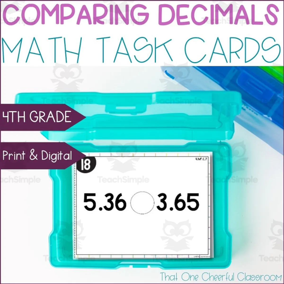 An educational teaching resource from That One Cheerful Classroom entitled 4th Grade Comparing Decimals to the Hundredths Math Task Cards Print & Digital downloadable at Teach Simple.