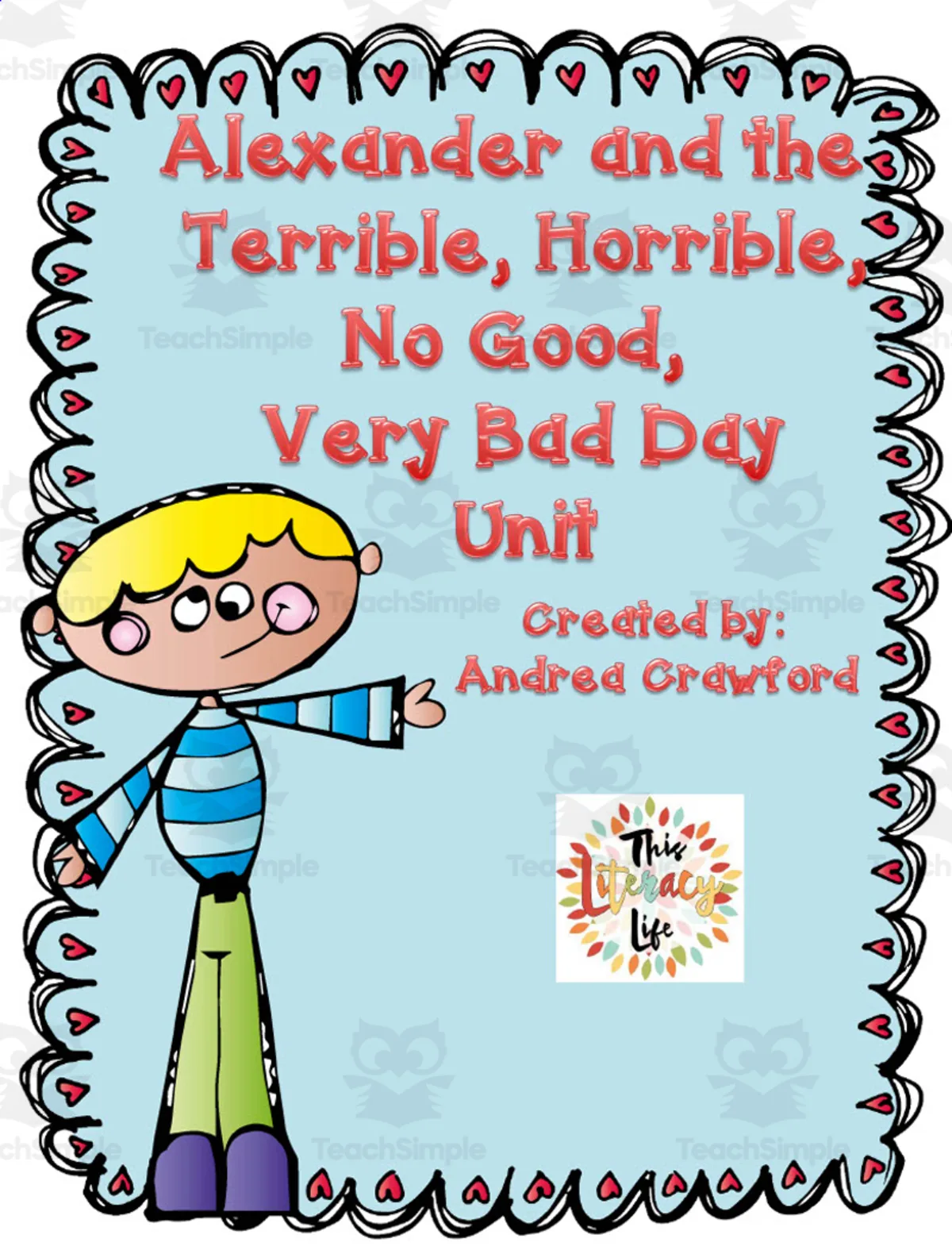 An educational teaching resource from Literacy Life entitled Alexander and the Bad Day | Literacy Unit downloadable at Teach Simple.