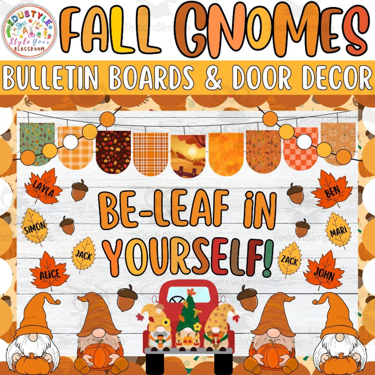 An educational teaching resource from Style Your Classroom entitled Be-leaf in Yourself: Fall Gnomies Bulletin board or door Decor kit downloadable at Teach Simple.
